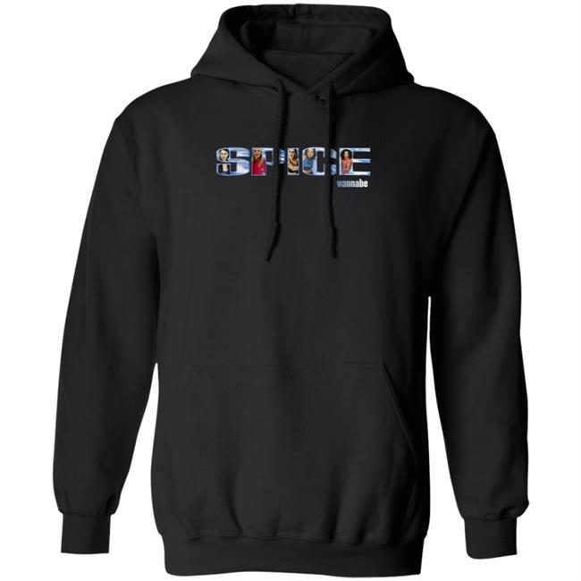 MyNhung - Spice Wannabe Hoodie Thespicegirls Merch Spice Wannabe Hoodie Sweatshirt Shirt