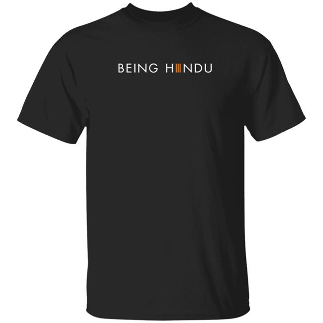 HoangAnh - Being Hindu Shirt Being Hindu Store Being Hindu Shirt