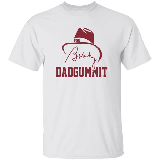 Vu - Bobby Bowden Dadgummit Shirt Home Field Bobby Bowden Shirt
