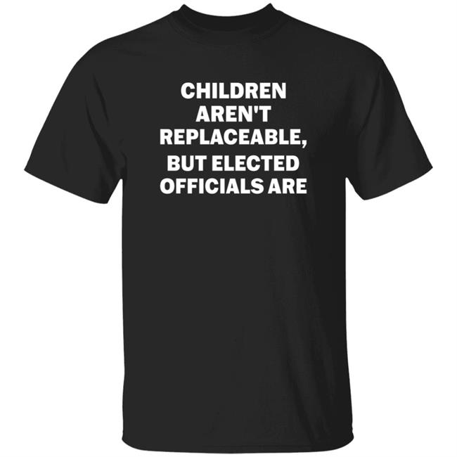 Thao - Children Aren't Replaceable But Elected Officials Are Shirt Tim Layton Wears Children Aren't Replaceable But Elected Officials Are Shirt