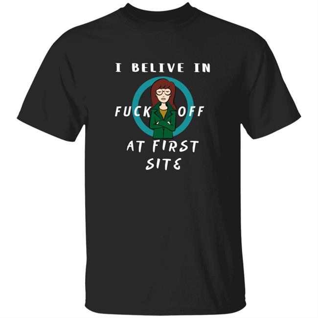 HoangAnh - Daria I Believe In Fuck Off At First Site Shirt Dumbtshirtz Daria I Believe In Fuck Off At First Site Shirt