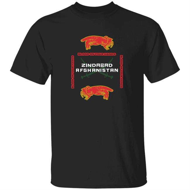 HoangAnh - Blood On Your Hands Zindabad Afghanistan Shirt Coolreve Shop Blood On Your Hands Shirt Prophiphop
