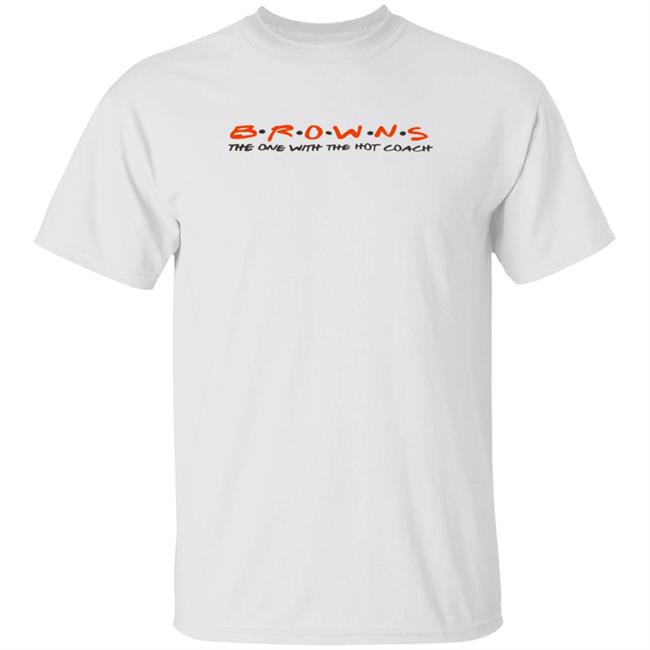 Brownie Postgame Shop Brown's Friend The One With The Hot Coach Shirt Michael Killi