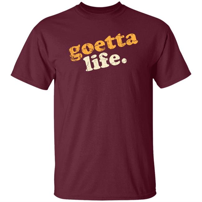 Goetta Life Shirt Shopthewolfpack Goetta Life Shirt Hoodie Sweatshirt