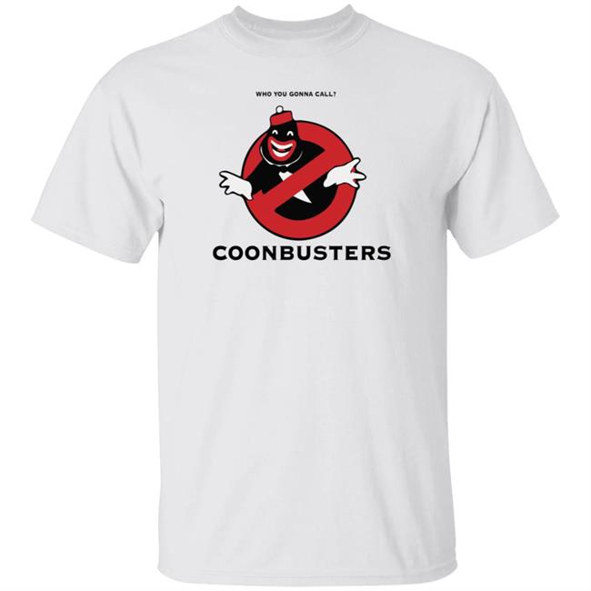 Who You Gonna Call Coonbusters Shirt Dr Umar Johnson Who You Gonna Call Coonbusters Shirt Hoodie Sweatshirt