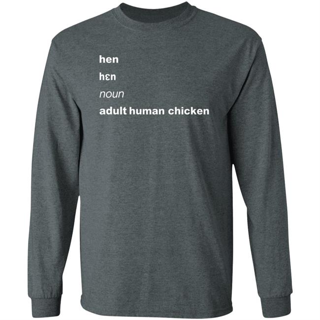 Hen Noun Adult Human Chicken Shirt Lgbwiththet Hen Noun Adult Human Chicken Shirt Lgbwiththet