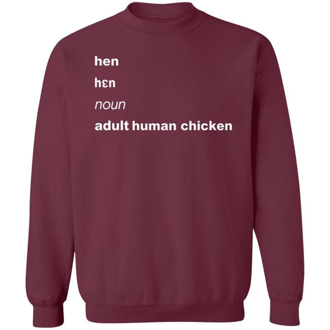 Hen Noun Adult Human Chicken Shirt Lgbwiththet Hen Noun Adult Human Chicken Shirt Lgbwiththet