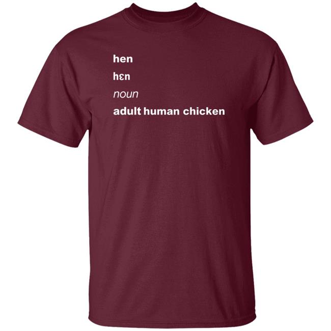 Hen Noun Adult Human Chicken Shirt Lgbwiththet Hen Noun Adult Human Chicken Shirt Lgbwiththet
