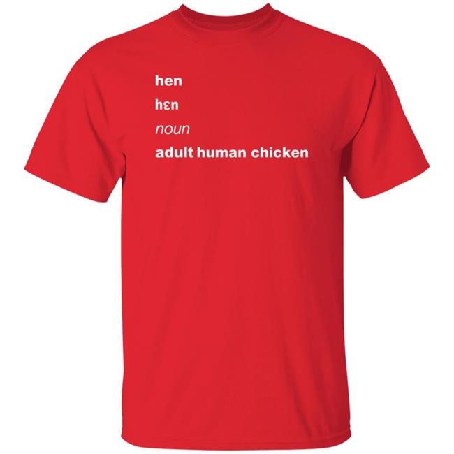 Hen Noun Adult Human Chicken Shirt Lgbwiththet Hen Noun Adult Human Chicken Shirt Lgbwiththet