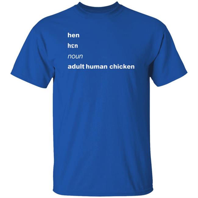Hen Noun Adult Human Chicken Shirt Lgbwiththet Hen Noun Adult Human Chicken Shirt Lgbwiththet