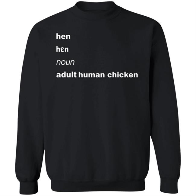 Hen Noun Adult Human Chicken Shirt Lgbwiththet Hen Noun Adult Human Chicken Shirt Lgbwiththet