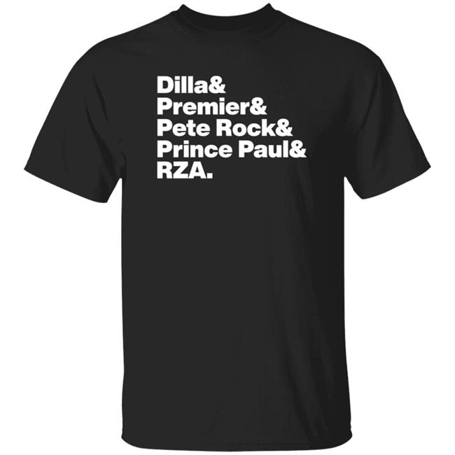 Alex Dilla Premier Pete Rock Prince Paul Rza Shirt Hoodie Sweatshirt