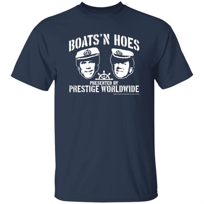 Boats'n Hoes Presented By Prestige Worldwide Shirt Hoodie Sweatshirt Justine