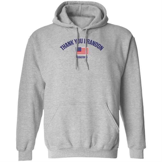 Thank You Brandon Hoodie Store Meidastouch Thank You Brandon Shirt Hoodie Sweatshirt