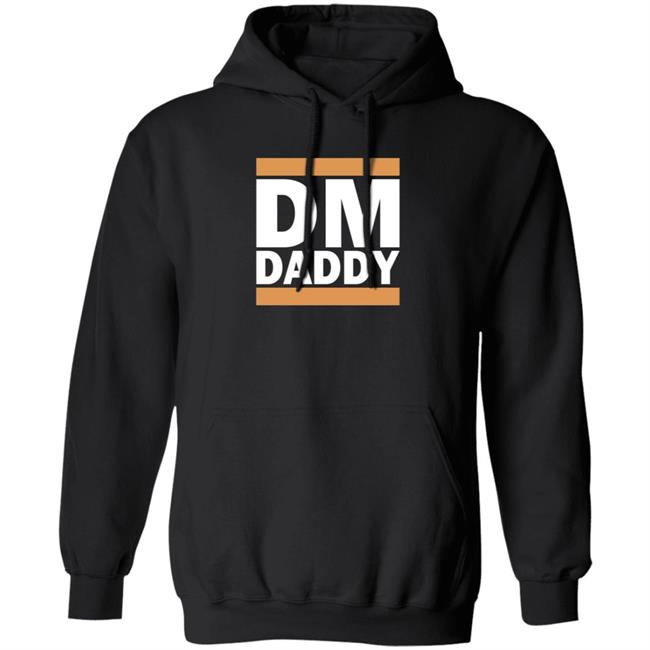 Dm Daddy Shirt Samohtep Dm Daddy Shirt Hoodie Sweatshirt Dm Daddy Shirt Samohtep Dm Daddy Shirt Hoodie Sweatshirt