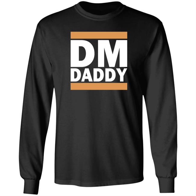 Dm Daddy Shirt Samohtep Dm Daddy Shirt Hoodie Sweatshirt Dm Daddy Shirt Samohtep Dm Daddy Shirt Hoodie Sweatshirt