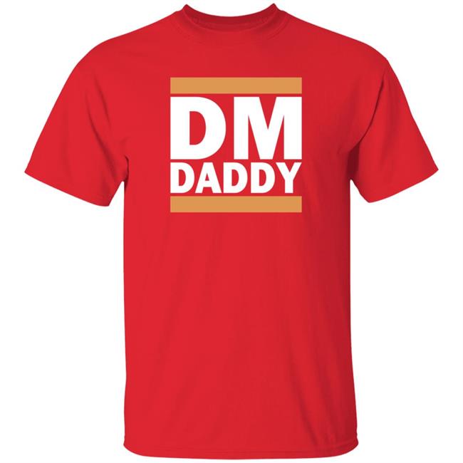 Dm Daddy Shirt Samohtep Dm Daddy Shirt Hoodie Sweatshirt Dm Daddy Shirt Samohtep Dm Daddy Shirt Hoodie Sweatshirt