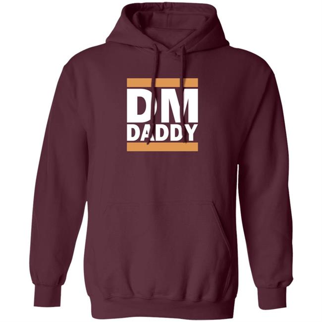 Dm Daddy Shirt Samohtep Dm Daddy Shirt Hoodie Sweatshirt Dm Daddy Shirt Samohtep Dm Daddy Shirt Hoodie Sweatshirt