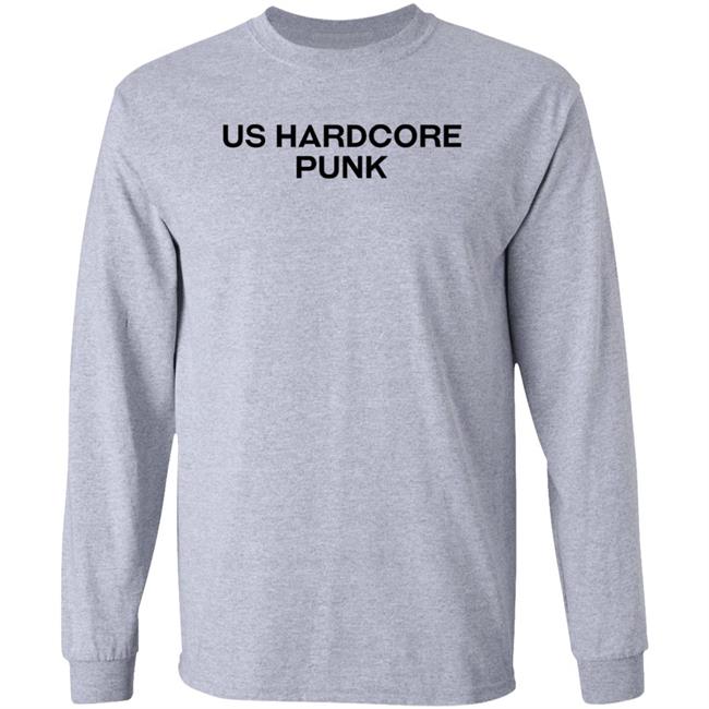 Us Hardcore Punk Shirt Hoodie Sweatshirt Us Hardcore Punk Shirt Hoodie Sweatshirt