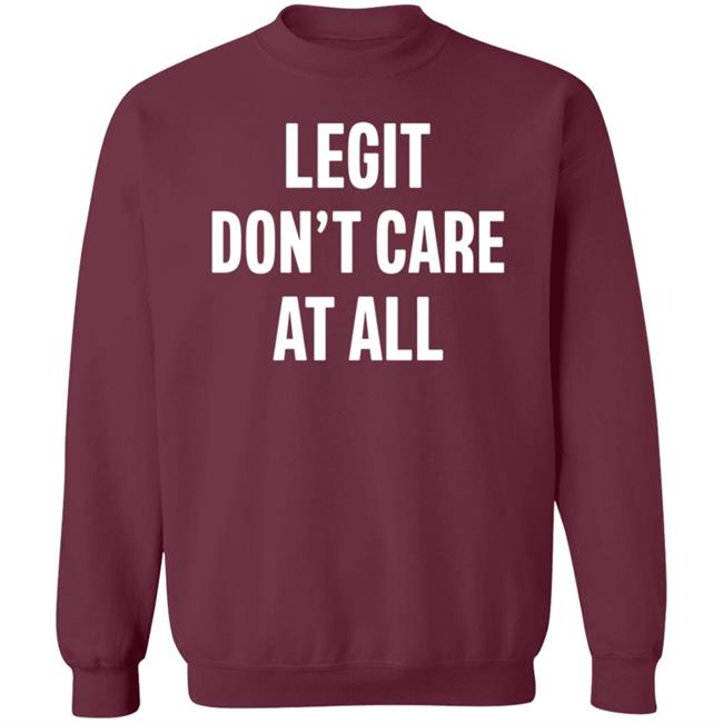 Legit Don’T Care At All Shirt Hoodie Sweatshirt Damn Ninaaaa Legit Don’T Care At All Shirt Hoodie Sweatshirt Damn Ninaaaa