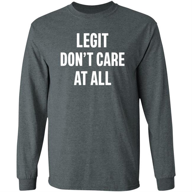 Legit Don’T Care At All Shirt Hoodie Sweatshirt Damn Ninaaaa Legit Don’T Care At All Shirt Hoodie Sweatshirt Damn Ninaaaa