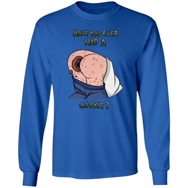 Have You Ever Had A Cookie Hoodie Ricky Berwick Merch Have You Ever Had A Cookie Hoodie Ricky Berwick Merch