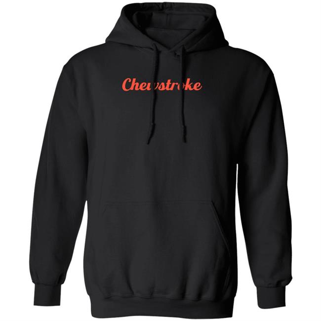Chewstroke Hoodie Softly_Sighing2 Chewstroke Shirt Hoodie Sweatshirt