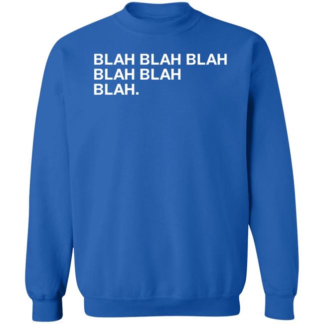Obvious Shirts Merch Blah Blah Blah Blah Blah Blah Shirt Obvious Shirts Merch Blah Blah Blah Blah Blah Blah Shirt