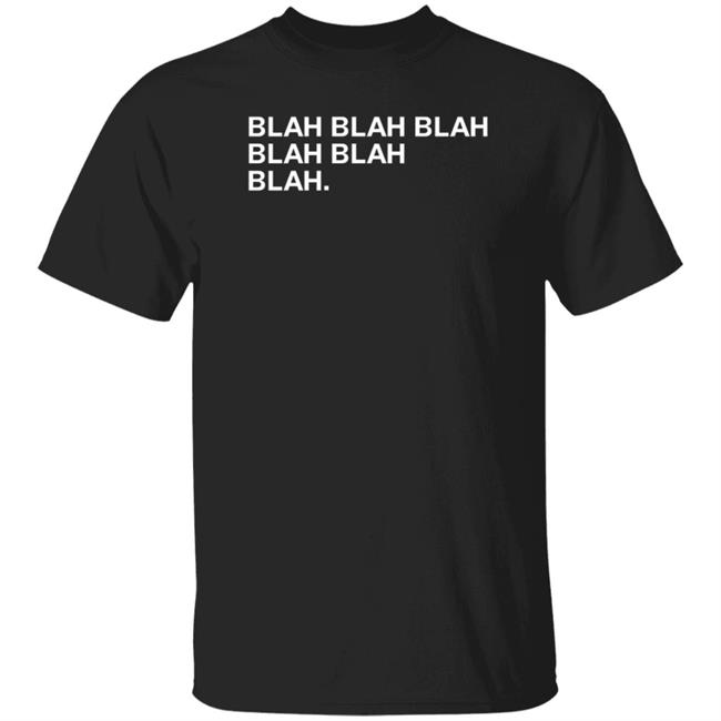 Obvious Shirts Merch Blah Blah Blah Blah Blah Blah Shirt Obvious Shirts Merch Blah Blah Blah Blah Blah Blah Shirt