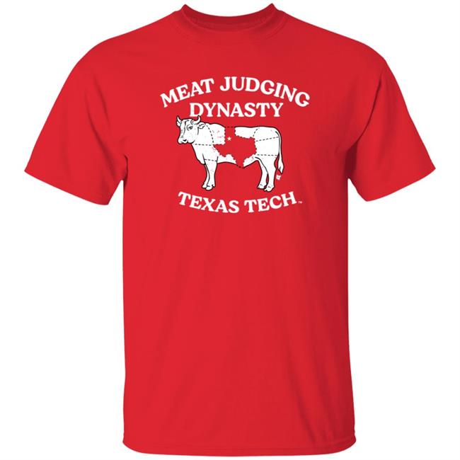 Breakingt Store Texas Tech Meat Judging Dynasty Shirt Hoodie Sweatshirt