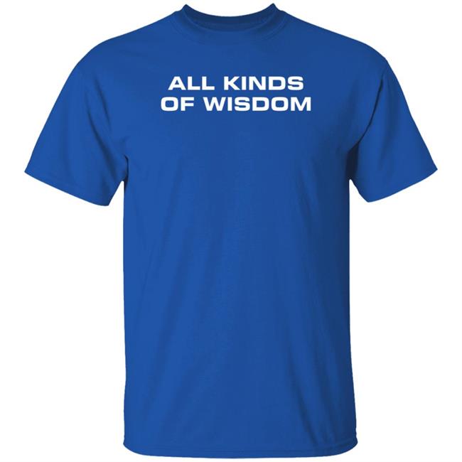 Hodgetwins Merch All Kinds Of Wisdom Shirt Hodgetwins Merch All Kinds Of Wisdom Shirt