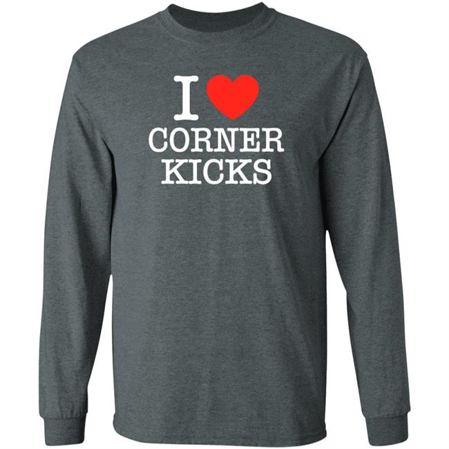 I Love Corner Kicks Shirt BarstoolBigCat I Love Corner Kicks Shirt BarstoolBigCat