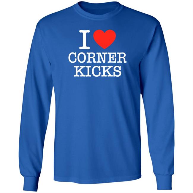 I Love Corner Kicks Shirt BarstoolBigCat I Love Corner Kicks Shirt BarstoolBigCat