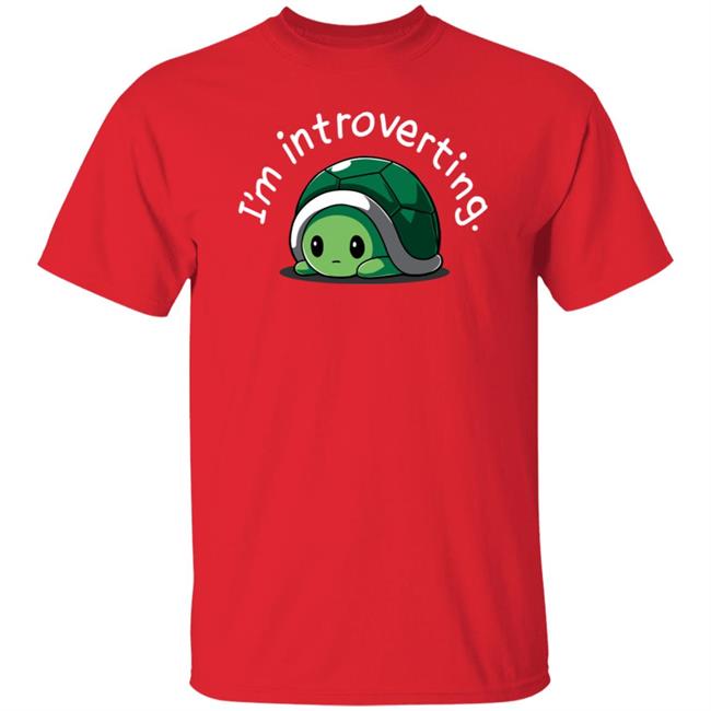Tee Turtle Merch I'm Introverting Shirt Tee Turtle Merch I'm Introverting Shirt