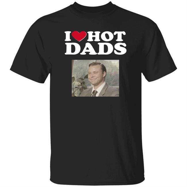 5Sos Merch I Love Hot Dads Shirt 5 Seconds Of Summer