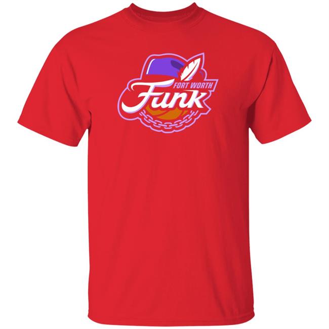 Fort Worth Funk Shirt TCU Basketball Fort Worth Funk Shirt TCU Basketball