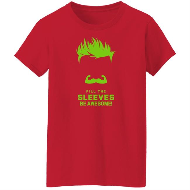 Fill The Sleeves Be Awesome Shirt Canes Access Fill The Sleeves Be Awesome Shirt Canes Access