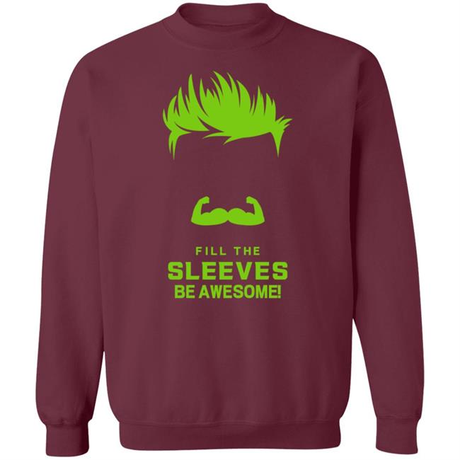Fill The Sleeves Be Awesome Shirt Canes Access Fill The Sleeves Be Awesome Shirt Canes Access
