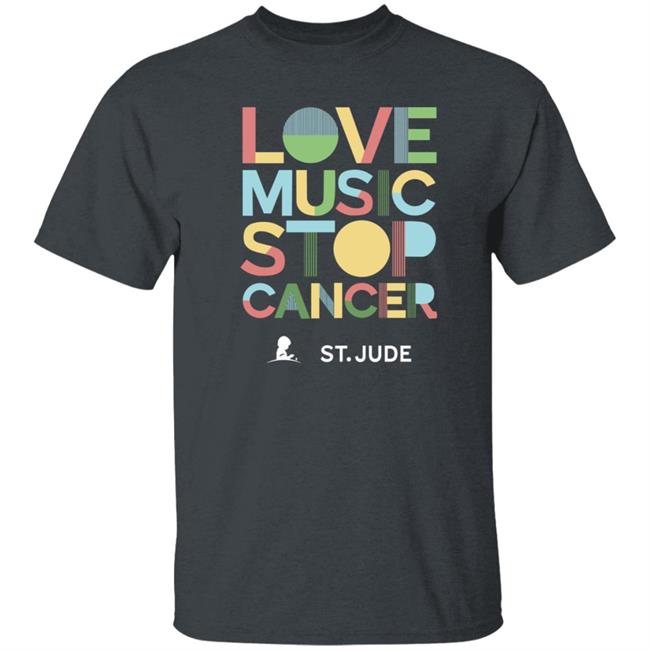 Love Music Stop Cancer Shirt Stjude.Org Store Love Music Stop Cancer Shirt Stjude.Org Store