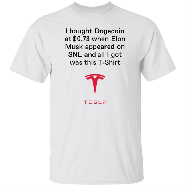 Cokedupoptions I Bought Dogecoin At 0.73 When Elon Musk Apppeared On Snl Shirt