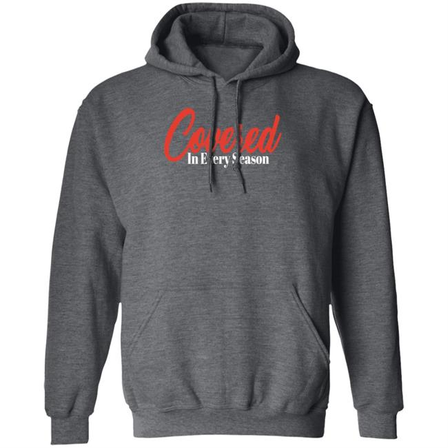 Tera Carissa Covered In Every Season Hoodie Concept N Design
