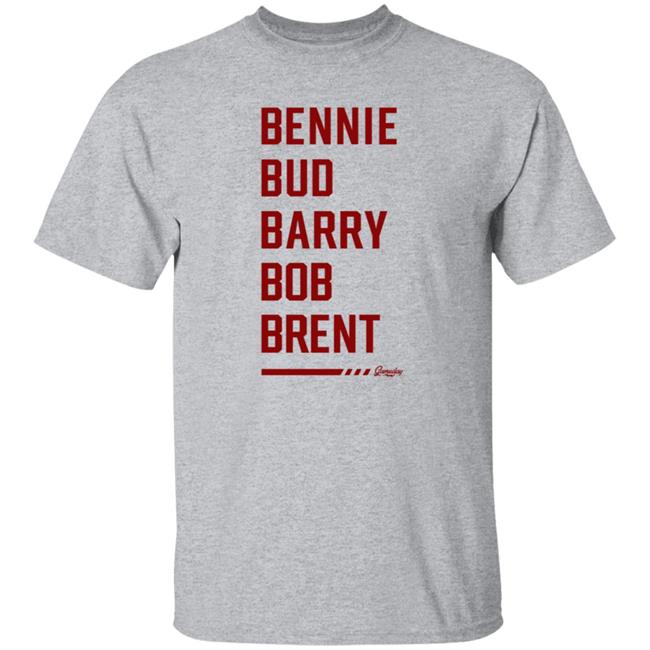 Bennie Bud Barry Bob Brent Shirt The Five Bs Shirt Gameday Retro Merch