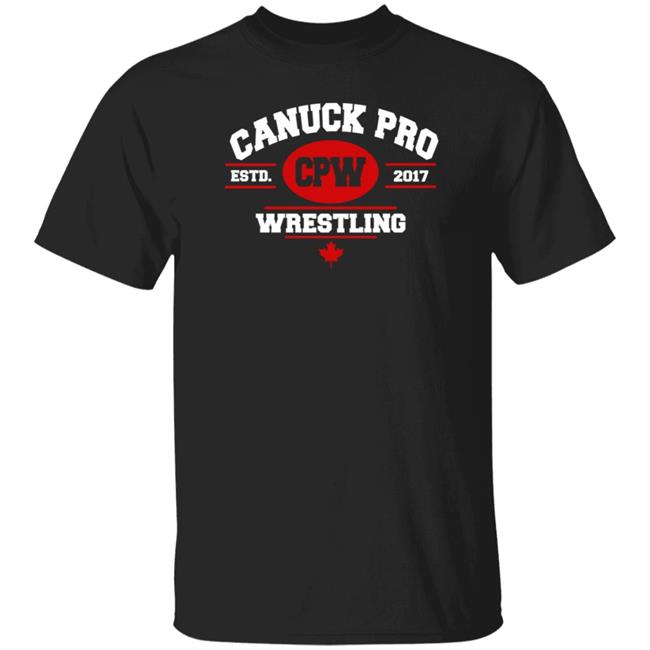 Canuck Pro Wrestling Estd Cpw 2017 Shirt What A Maneuver Shop Canuck Pro Wrestling Shirt
