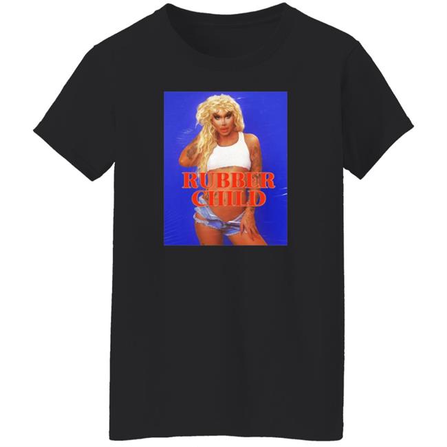 Rubber Child Shirt Wild Child Shirt Mybestjudy Merch Rubber Child Shirt Wild Child Shirt Mybestjudy Merch