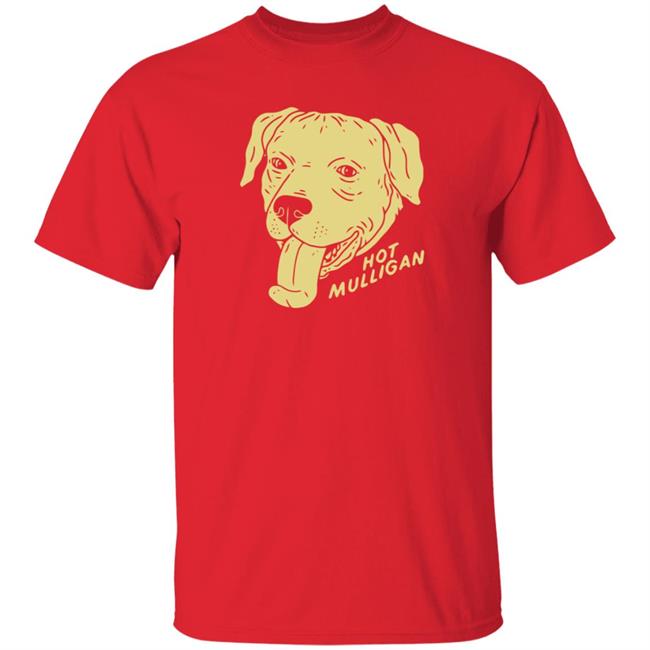 Dog Hot Mulligan Shirt Panting Dog Shirt Hotmulliganband Merch