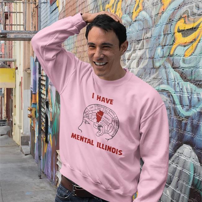 I Have Mental Illinois T Shirt
