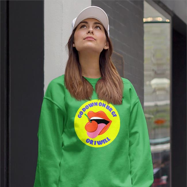 Go Down On Ur Gf Oriwill Tee Shirt Dumphim
