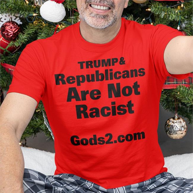 White Trump Republicans Are Not Racist Shirt Ron Filipkowski