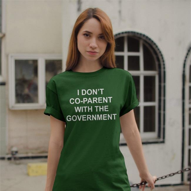 I Don't Co-Parent With The Government Sweatshirt Christine