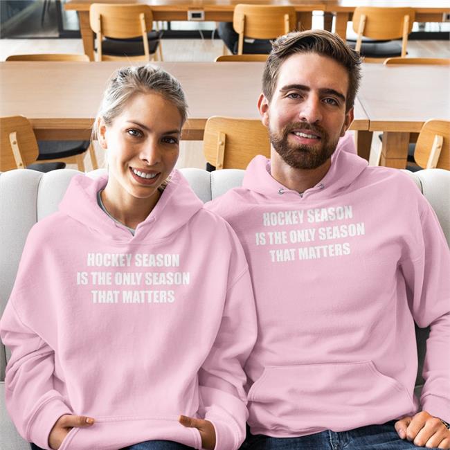Ehclothing Hockey Season Is The Only Season That Matters Shirt Everything Hockey
